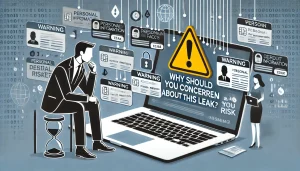 Why Should You Be Concerned About This Leak